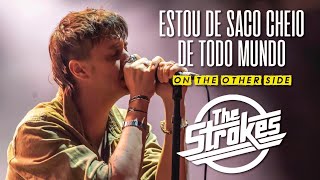 The Strokes - On The Other Side (Legendado em Português)