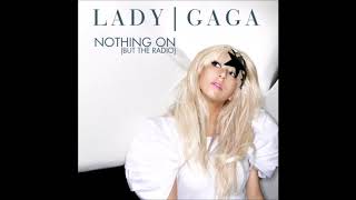 Nothing On (But The Radio) - Lady Gaga (male version)