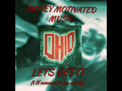 LETS GET IT - milticket614 ft jay marley &lil mmann