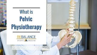 Pelvic Floor Physiotherapy Downtown Toronto   What is Pelvic Physiotherapy