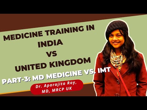 Internal Medicine Training (IMT) in UK VS. Medicine Training in India (MD Medicine) | IMT in India