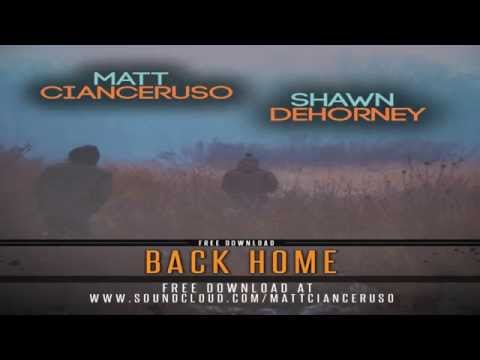 Matt Cianceruso with Shawn Dehorney   Back Home