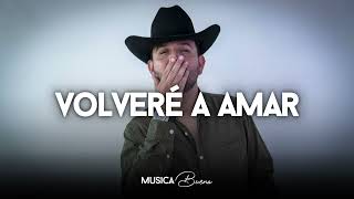 Calibre 50 - Volveré A Amar 💓 (Estudio)