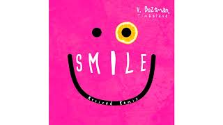 V. Bozeman, Timbaland - Smile (Arrived Remix)