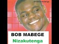 Bob Mabege Nizakutenga Official Audio