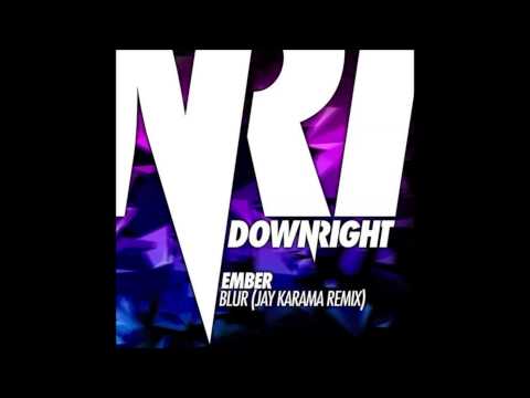 Ember - Blur (Jay Karama Remix)