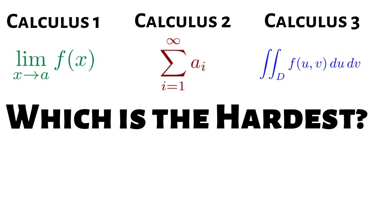 What is the Hardest Calculus Course?