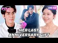 HD FULL After Learning His Mistress S Secret He Regretted It But His Wife Was Dying Romantic