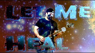 Let Me Heal Seether [Cover By RockStar Richie]