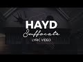 Hayd - Suffocate [Lyric Video] (Proximity Release)