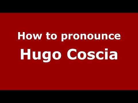 How to pronounce Hugo Coscia (Spanish/Argentina) - PronounceNames.com