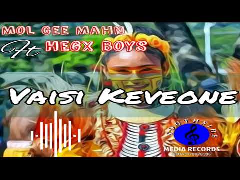 Mol Gee Mahn ft Hegx Bois _ Lalokau Vaisi Keveona