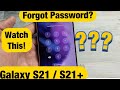 Galaxy S21 S21 Forgot Password Can T Factory Reset NO PROBLEM