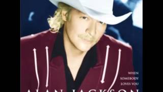 Alan Jackson - Maybe I Should Stay Here