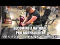 BECOMING A NATURAL PRO BODYBUILDER | Ep 5: Stop Comparing Yourself