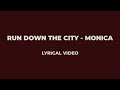 Run Down The City Monica Lyrical Video Shashwat Sachdev Reble