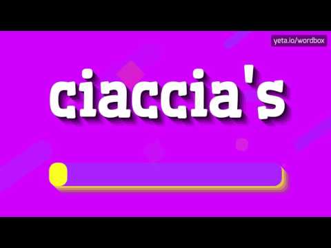 CIACCIA'S - HOW TO PRONOUNCE IT!?