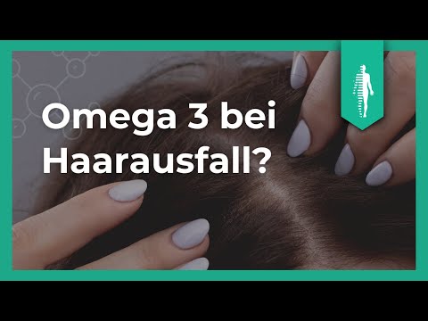 Omega 3 gegen Haarausfall? So wirkt es auf Deinen Körper! | Nährstoffe | Haut & Haare