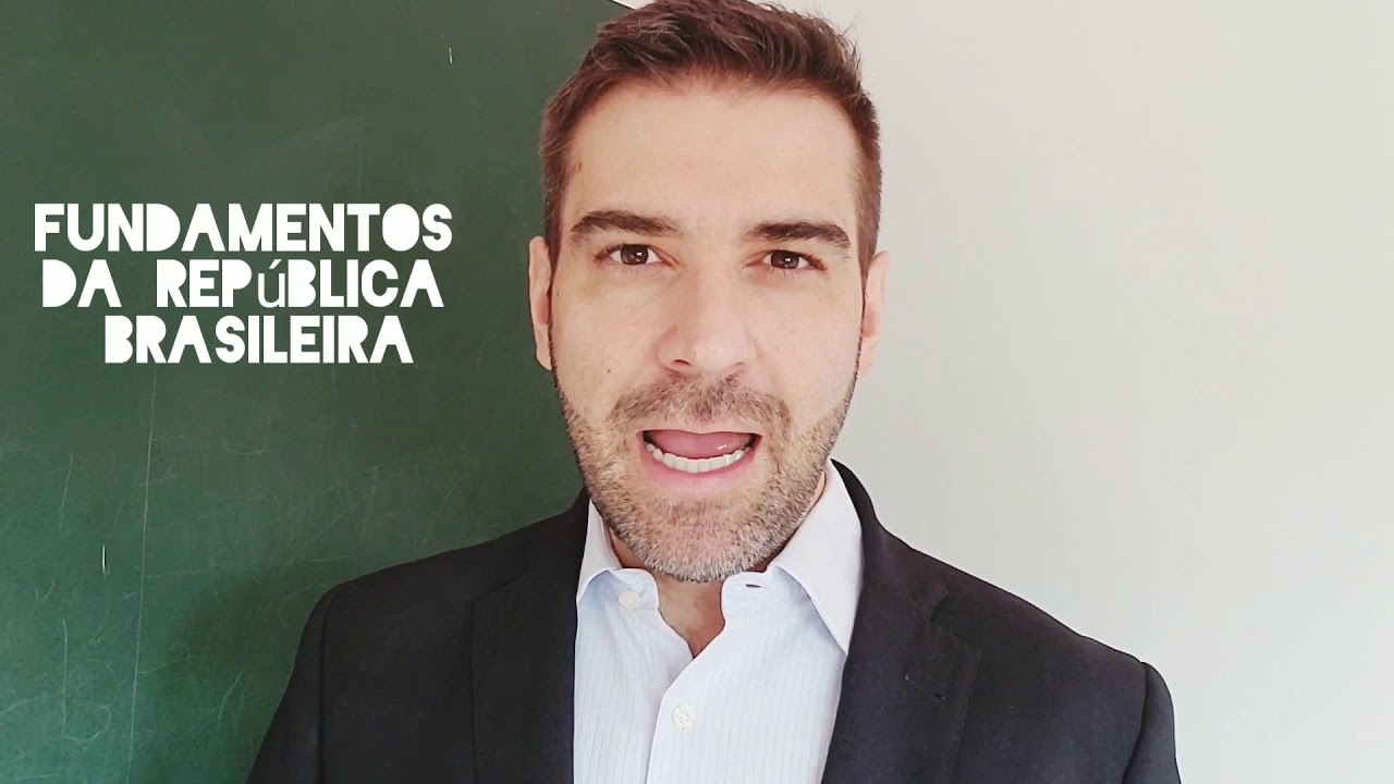 Estado Democrático de Direito - Princípios Fundamentais - Fundamentos do Estado