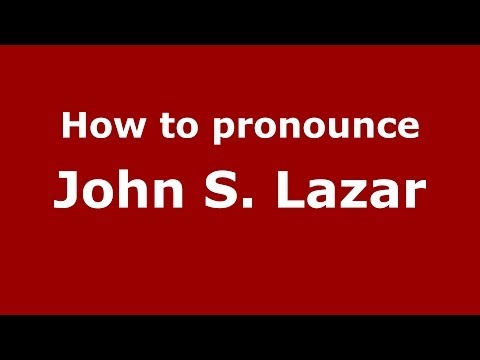 How to pronounce John S. Lazar (Arabic/Iraq) - PronounceNames.com