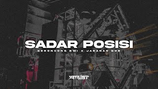 Download lagu DJ Sadar Posisi • Slow Bass Keroncong Jaranan Dor • Xmust Revolution mp3
