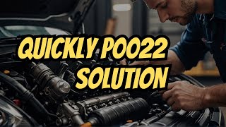 P0022 Code Solution You Won't Find Elsewhere