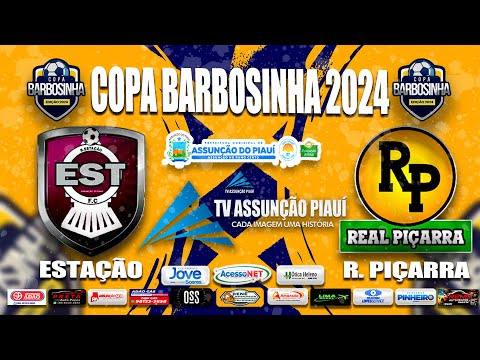 ESTAÇÃO X REAL PIÇARRA -  COPA BARBOSINHA 2024 -14/04/24 -TV A ASSUNÇÃO PIAUÍ.
