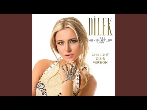 Bana Ne Kısmetler Var (feat. Serkan Demirel) (Chillout Version)