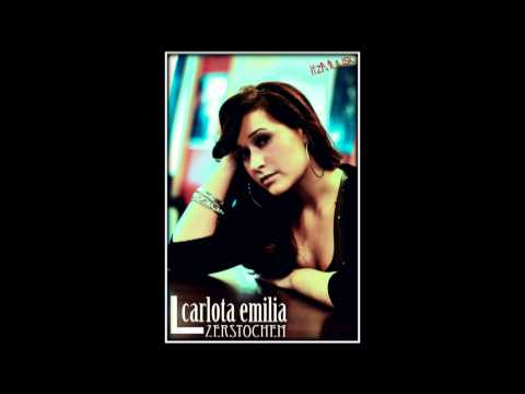 Carlota Emilia - Zerstochen