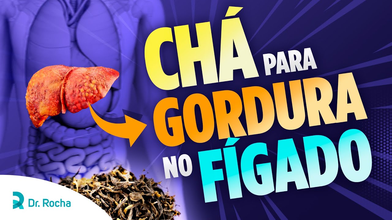 BASTA 1 XÍCARA por DIA desse CHÁ PODEROSO Para COMBATER a GORDURA no FÍGADO