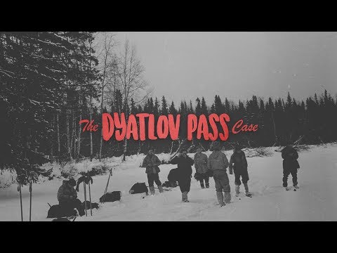 The Dyatlov Pass Case