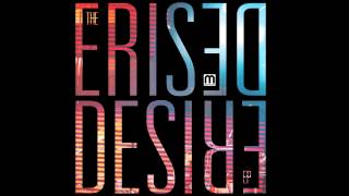 The Erised - A Way To Forget You