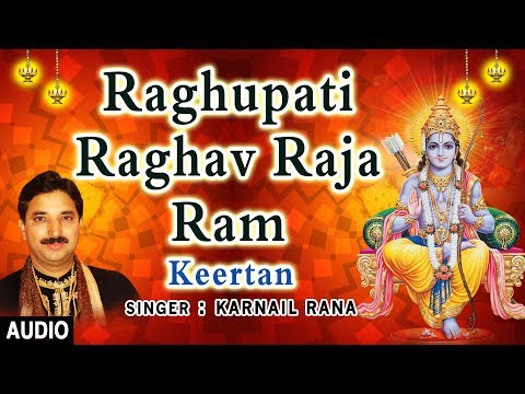 RAGHUPATI RAGHAV RAJA RAM I KARNAIL RANA I Full Audio Song I Keertan