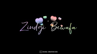 Download lagu Zindagi Bewafa Hai Ye Mana Magar Whatsapp Status 😘 Love Song Whatsapp Status 😘Lyrics Whatsapp Status mp3