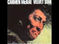 Carmen McRae -  Where Are The Words