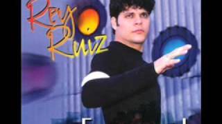 Rey Ruiz - Ay Mujer (Fenomenal)