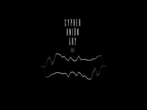 UNION 582 - CYPHER III (PREDICTO - DAFLUZ - SAID MENAY)