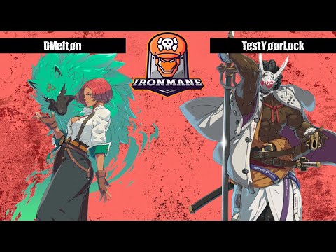 IronMANE: Strive Big Monthly (W Quarters) - DMelton (Gio) Vs  TestYourLuck (Nago)