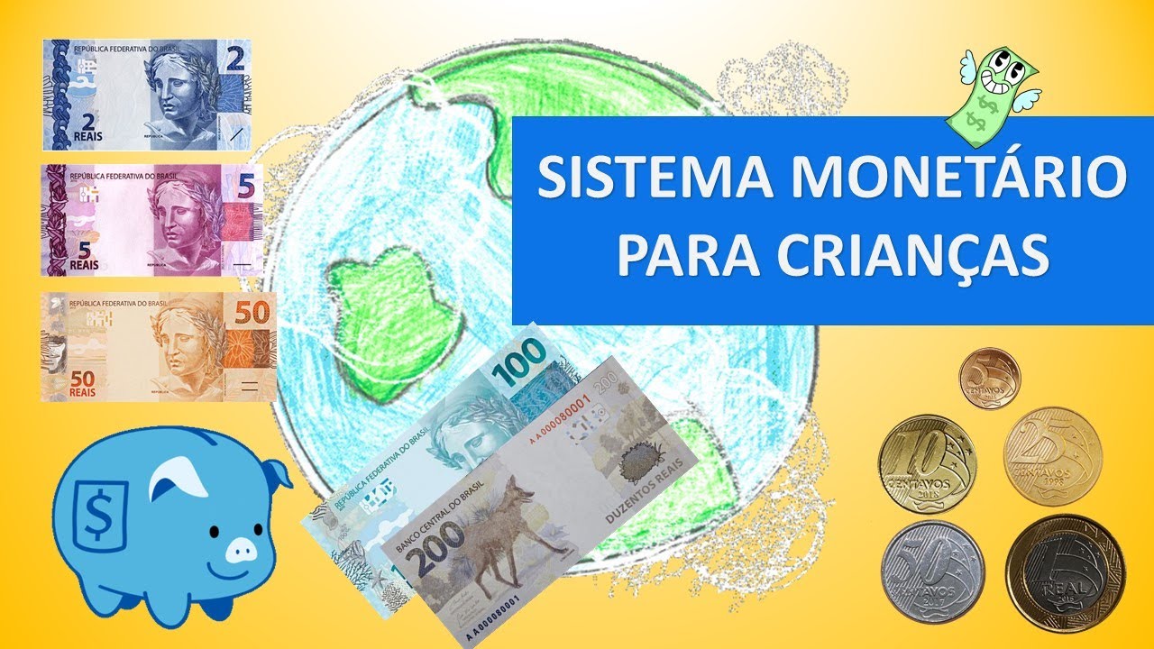 Sistema monetário | Cédulas e moedas| Para crianças