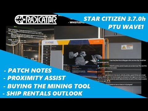 STAR CITIZEN 3.7.0h PTU WAVE1 Patchnote and Feedback