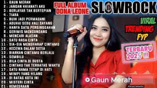 Download lagu Full Album Slow Rock Terbaik Dona Leone 2025 Terbaru || Viral Terbaru Lady Rocker Suara Menggelegar mp3