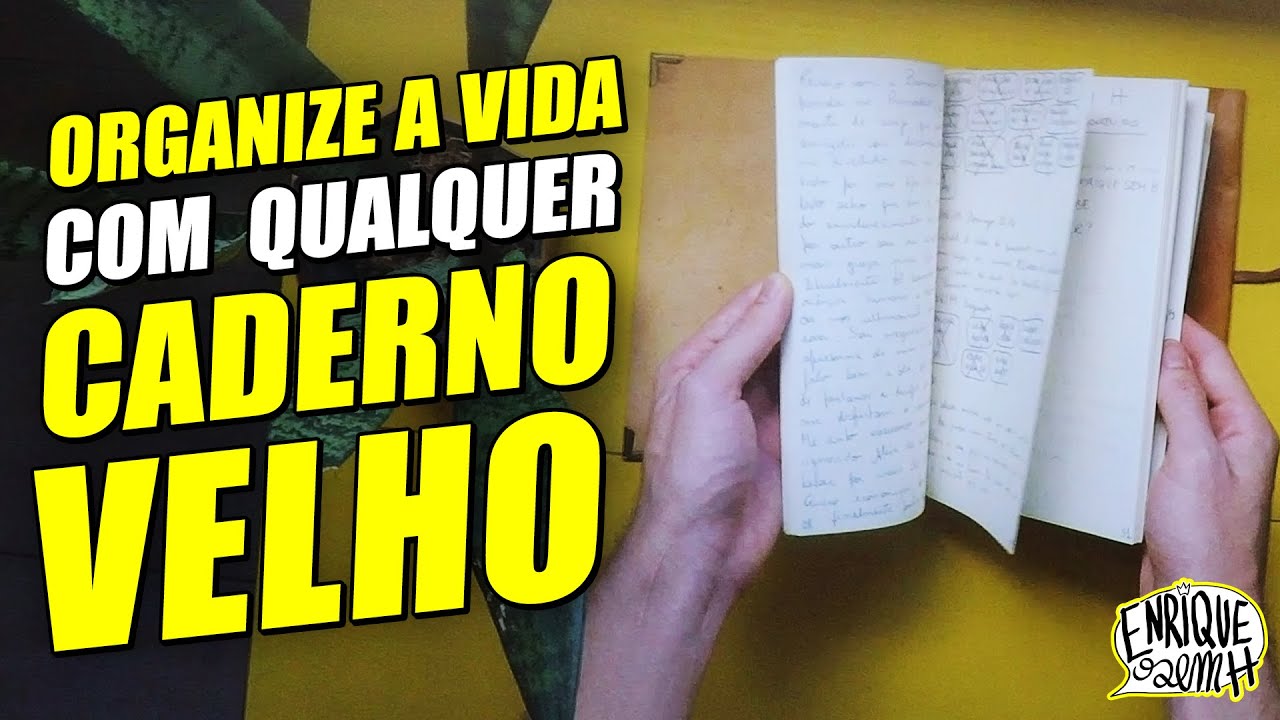 Como organizar vida com qualquer caderno velho | AGENDA, DIÁRIOS E BULLET JOURNAL | Enrique Sem H