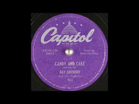 OLDIES 1950 APR 8 CANDY AND CAKE-RAY ANTHONY
