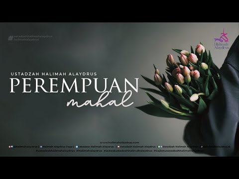 EXPENSIVE WOMEN - USTADZAH HALIMAH ALAYDRUS