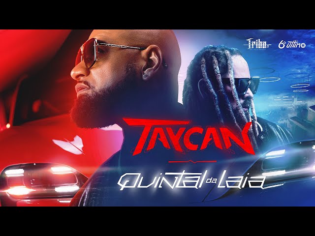 Download Tribo da Periferia – Taycan / Quintal da Laia