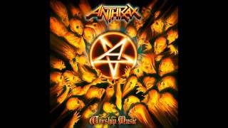 Anthrax: Worship Music - Fight Em Til You Cant
