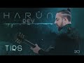 Harûn - Tirs  [Official Audio]