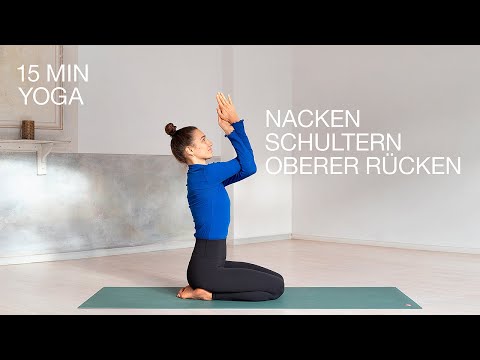 Yoga für Nacken, Schultern und den oberen Rücken | 15 Min Mobilisierung & Entspannung