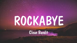 Rockabye - Clean Bandit (Lyrics) | David Guetta, Sia