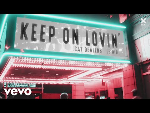 Cat Dealers, Le Dib - Keep On Lovin' (Pseudo Video)